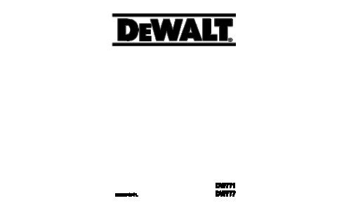 DeWalt DW771 DW777 User Manual