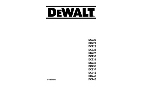 DeWalt DC720 DC721 DC722 DC725 DC727 DC730 DC731 DC732 Drill Driver User Manual